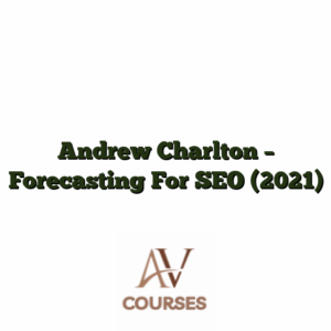 Andrew Charlton - Forecasting For SEO (2021)