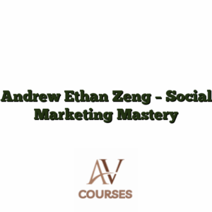 Andrew Ethan Zeng - Social Marketing Mastery