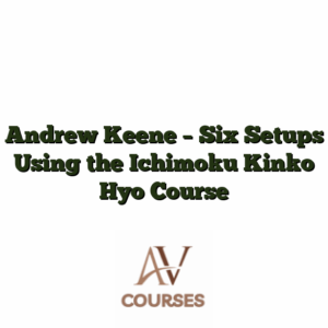Andrew Keene - Six Setups Using the Ichimoku Kinko Hyo Course
