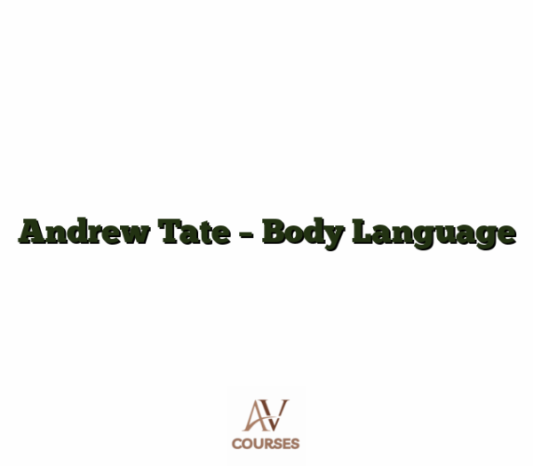 Andrew Tate - Body Language