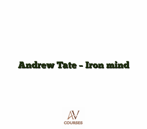 Andrew Tate - Iron mind
