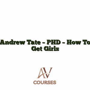 Andrew Tate - PHD - How To Get Girls
