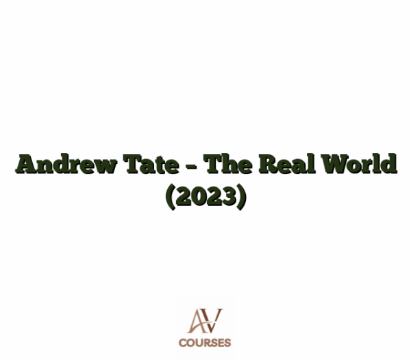 Andrew Tate - The Real World (2023)