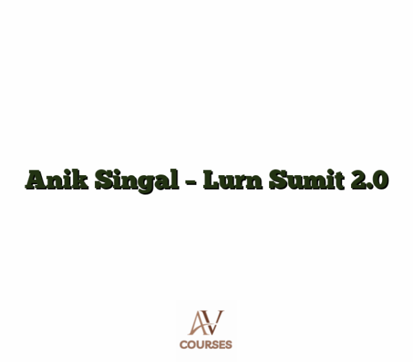 Anik Singal - Lurn Sumit 2.0