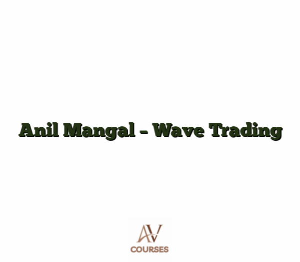 Anil Mangal - Wave Trading