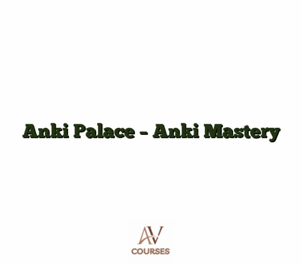Anki Palace - Anki Mastery