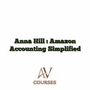 Anna Hill : Amazon Accounting Simplified