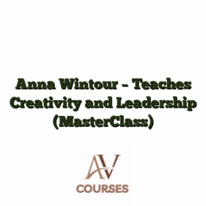 Anna Wintour - Teaches Creativity and Leadership (MasterClass)