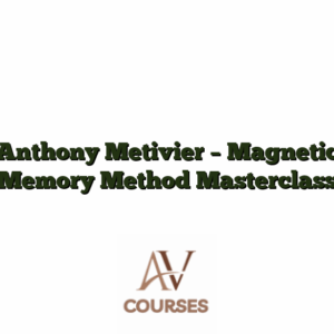 Anthony Metivier - Magnetic Memory Method Masterclass