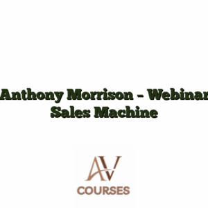 Anthony Morrison - Webinar Sales Machine
