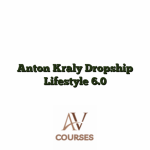 Anton Kraly Dropship Lifestyle 6.0