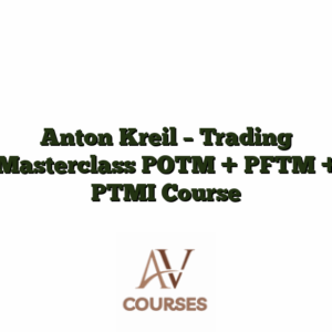 Anton Kreil - Trading Masterclass POTM + PFTM + PTMI Course