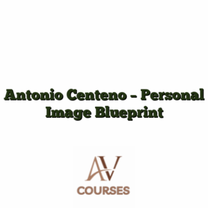 Antonio Centeno - Personal Image Blueprint