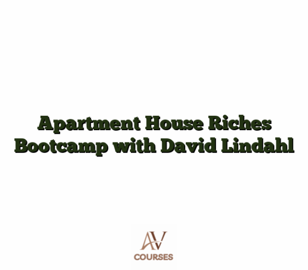 Apartment House Riches Bootcamp with David Lindahl