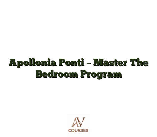 Apollonia Ponti - Master The Bedroom Program