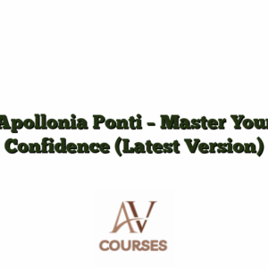 Apollonia Ponti - Master Your Confidence (Latest Version)
