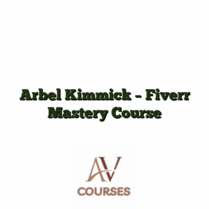 Arbel Kimmick - Fiverr Mastery Course