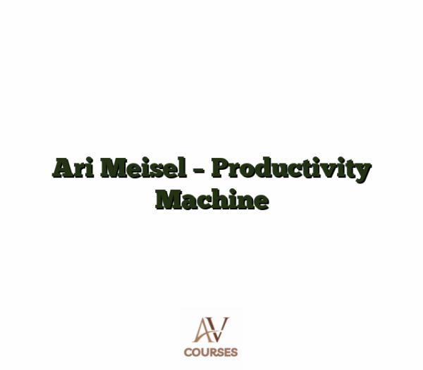 Ari Meisel - Productivity Machine
