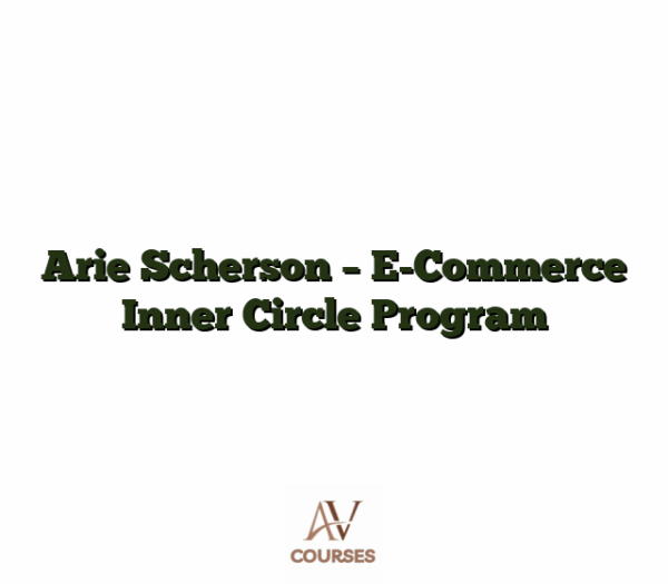 Arie Scherson - E-Commerce Inner Circle Program