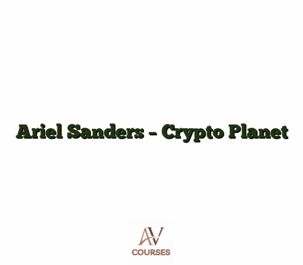 Ariel Sanders - Crypto Planet