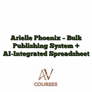 Arielle Phoenix - Bulk Publishing System + AI-Integrated Spreadsheet