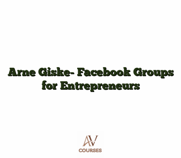 Arne Giske- Facebook Groups for Entrepreneurs
