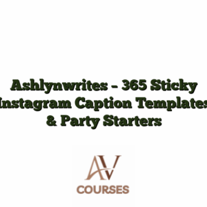 Ashlynwrites - 365 Sticky Instagram Caption Templates & Party Starters