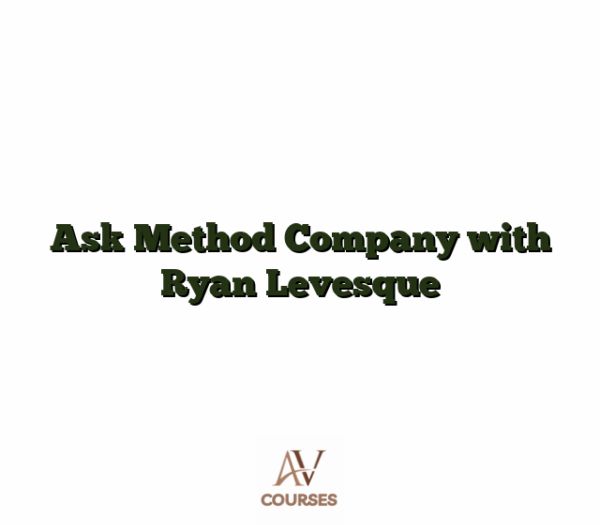 Ask Method Company with Ryan Levesque
