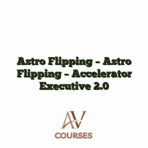 Astro Flipping - Astro Flipping - Accelerator Executive 2.0