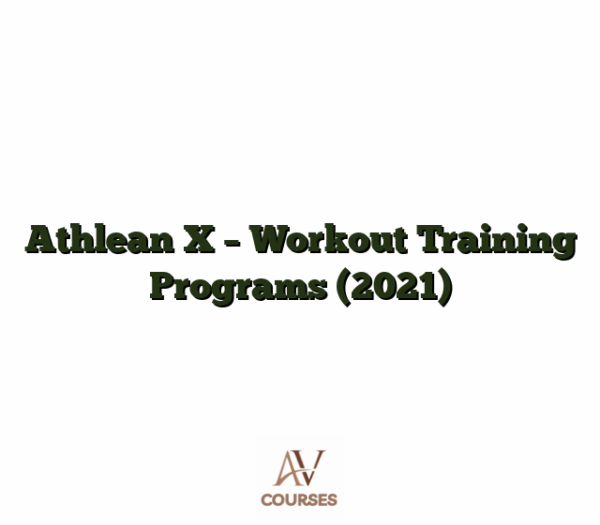 Athlean X - Workout Training Programs (2021)