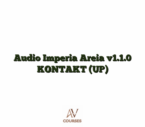 Audio Imperia Areia v1.1.0 KONTAKT (UP)