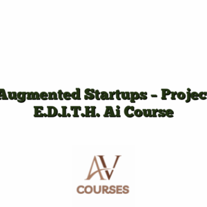 Augmented Startups - Project E.D.I.T.H. Ai Course
