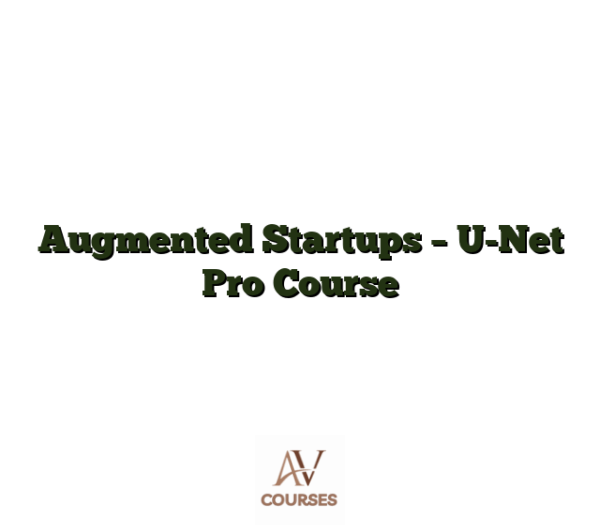 Augmented Startups - U-Net Pro Course