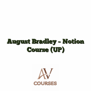 August Bradley - Notion Course  (UP)