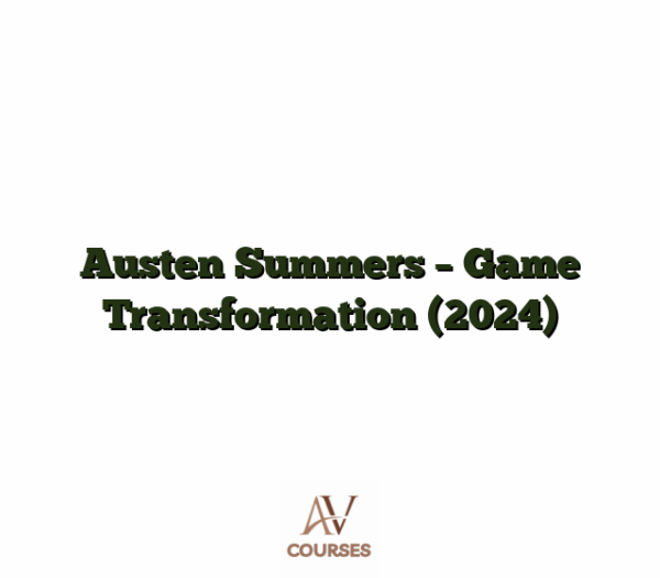 Austen Summers - Game Transformation (2024)