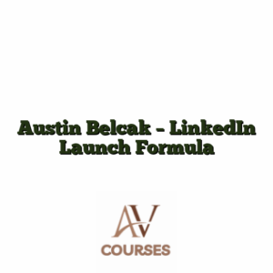 Austin Belcak - LinkedIn Launch Formula