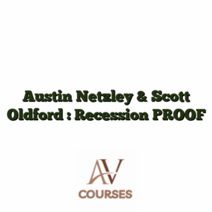 Austin Netzley & Scott Oldford : Recession PROOF