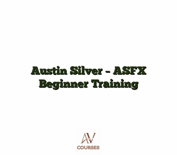 Austin Silver - ASFX Beginner Training