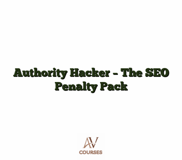 Authority Hacker - The SEO Penalty Pack