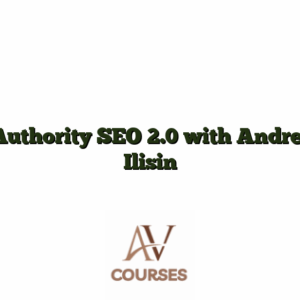 Authority SEO 2.0 with Andrej Ilisin