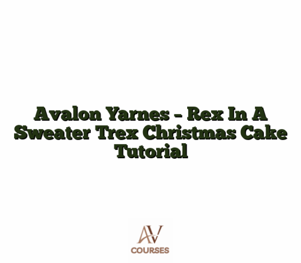 Avalon Yarnes - Rex In A Sweater Trex Christmas Cake Tutorial