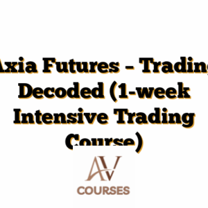 Axia Futures – Trading Decoded (1-week Intensive Trading Course)