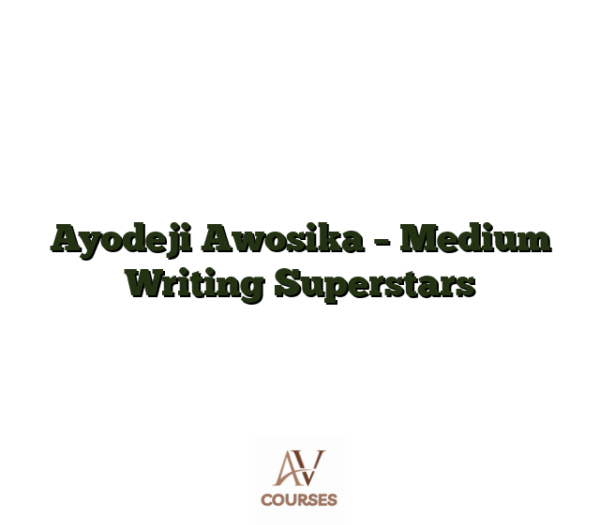 Ayodeji Awosika - Medium Writing Superstars