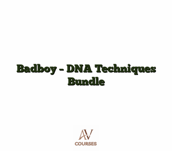 Badboy - DNA Techniques Bundle