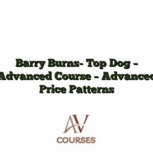 Barry Burns- Top Dog - Advanced Course - Advanced Price Patterns