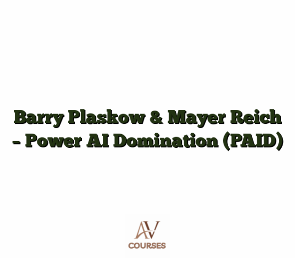 Barry Plaskow & Mayer Reich - Power AI Domination (PAID)