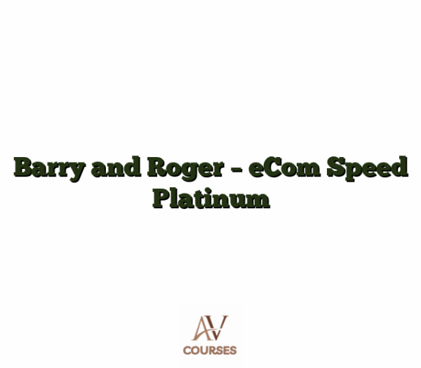Barry and Roger - eCom Speed Platinum