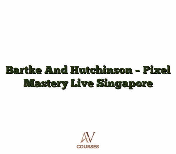 Bartke And Hutchinson - Pixel Mastery Live Singapore