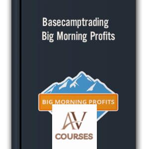 Big Morning Profits – Basecamptrading