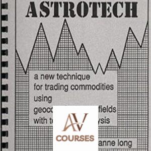 Basic Astrotech: A New Technique For Trading Commodities Using Geocosmic Energy Fields With Technical Analysis